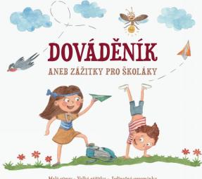 Dováděník – Dováděník aneb zážitky pro školáky